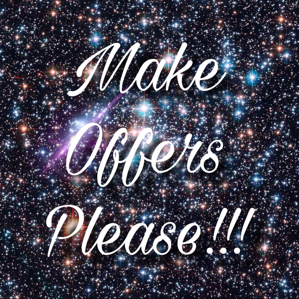 All offers are appreciated and considered!